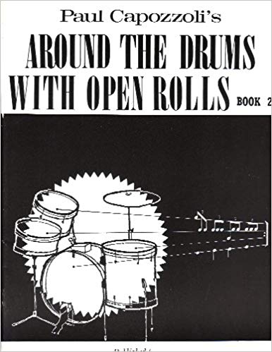 Around the Drums with Open Rolls - Book 2 - by Paul Capozzoli - D. Mark Agostinelli