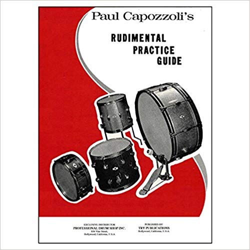 Rudimental Practice Guide - by Paul Capozzoli - D. Mark Agostinelli