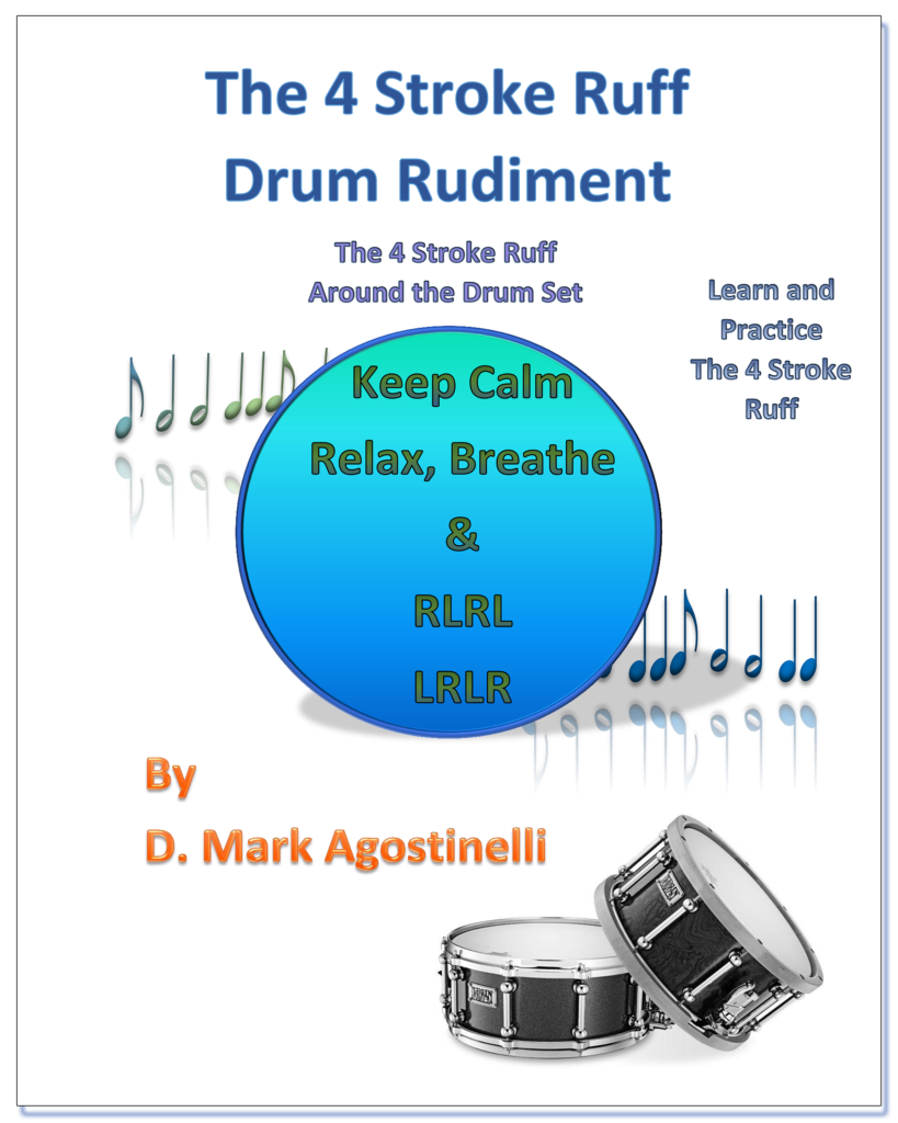 The 4 Stroke Ruff Drums Rudiments - D Mark Agostinelli Drum Rudiments
