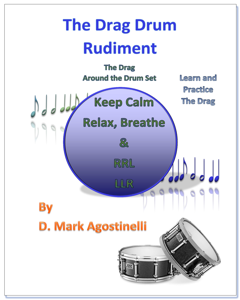 The Drag Drum Rudiment - D Mark Agostinelli Drum Rudiments