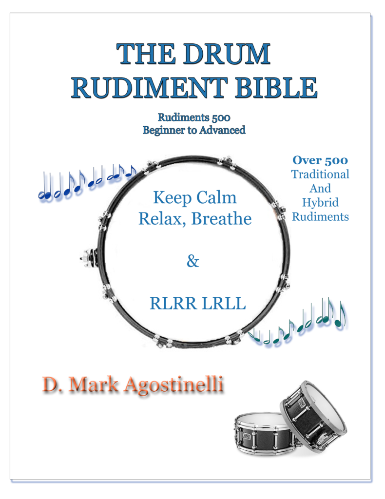 The Drum Rudiment Bible by D Mark Agostinelli