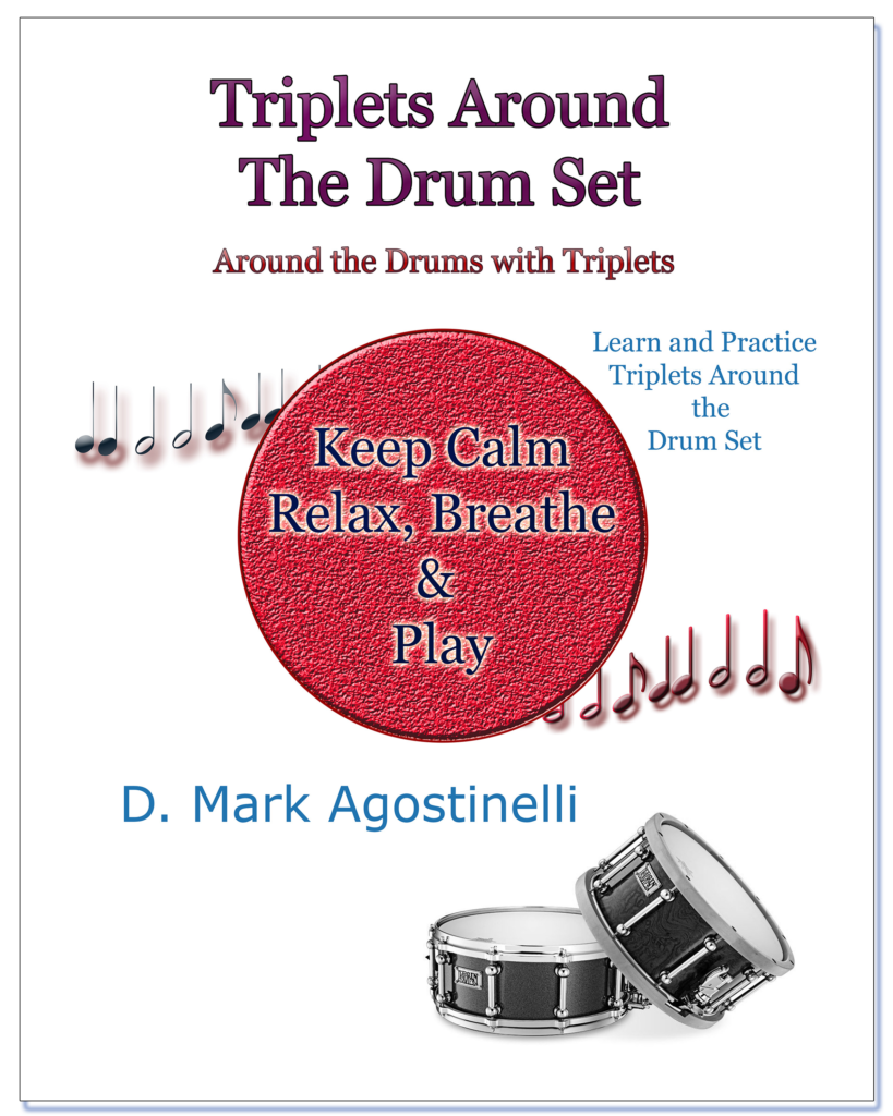 Triplets Around the Drum Set - Around the Drums with Triplets - D Mark Agostinelli Drum Rudiments