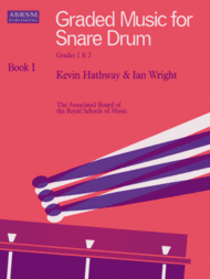 Graded Music for Snare Drum - Book 1 - by Kevin Hathway & Ian Wright